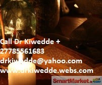 African Powerful Traditional Healer Dr Kiwedde +27785561683